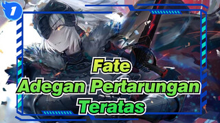 [Fate/AMV] Adegan Pertarungan Teratas_1