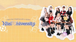 NiziU - Fan Meeting with U 2024 'Nizi"U"niversity' [2024.06.01]