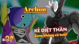 [Dragon Ball]. Hồ sơ Archon – Sức mạnh của kẻ Diệt Thần #80s90sAnime