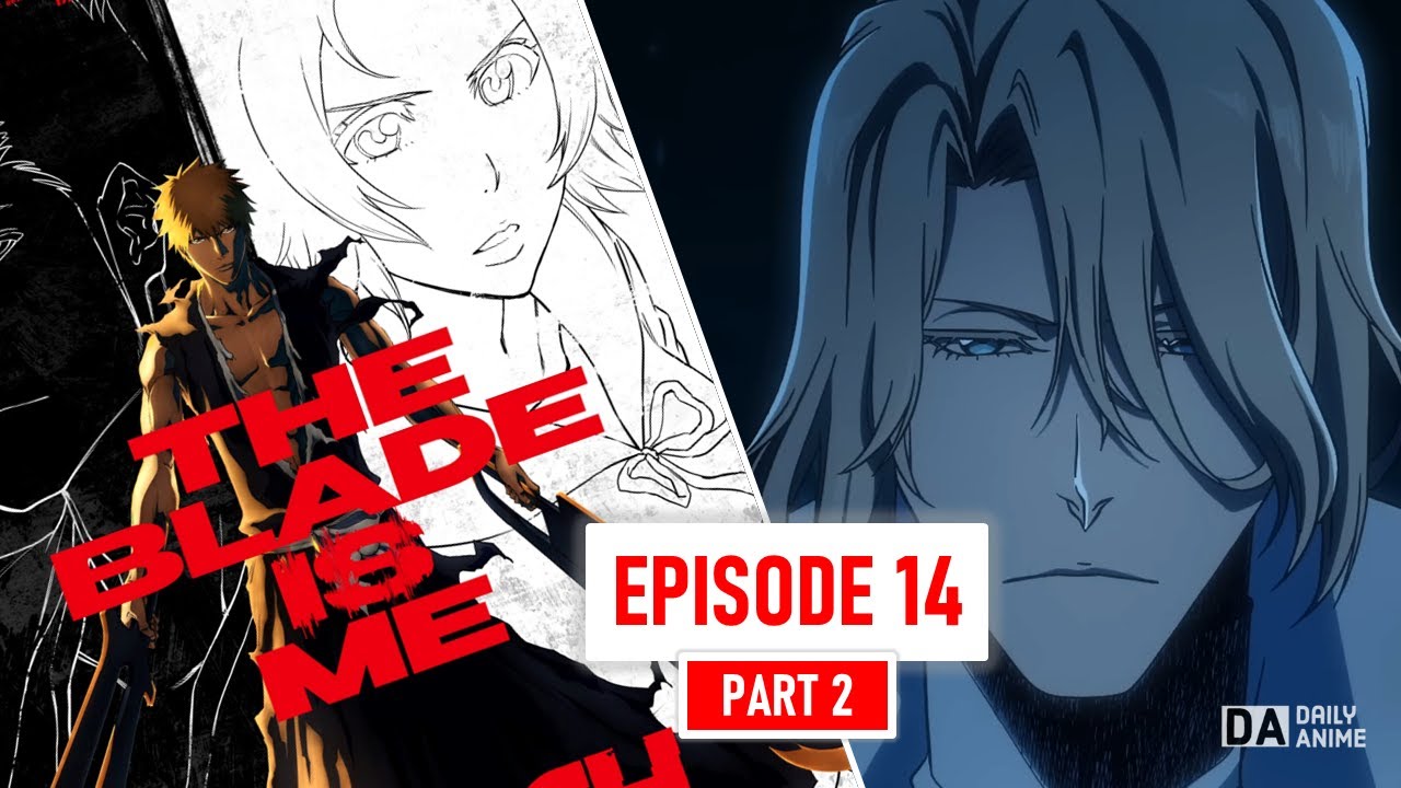 BLEACH IS BACK WITH THE BLOODY WAR! - Bleach EP. 14 Review 