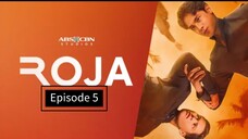 Roja Episode 5