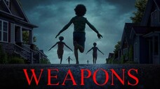 Weapons (2025) Sub Indo