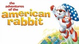 The Adventures of the American Rabbit 1986 Old cartoon movie
