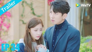 Trailer | Quên Em Không Quên Tình Ta - Tập 34 (Vietsub) | Siêu Phẩm Ngôn Tình 2020 | WeTV Vietnam