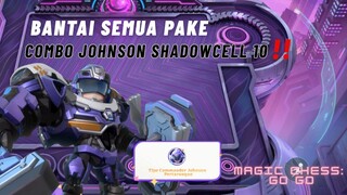 JOHNSON + SHADOWCELL (1ST WINNER) | GAMEPLAY | MAGIC CHESS GO GO (MCGG)