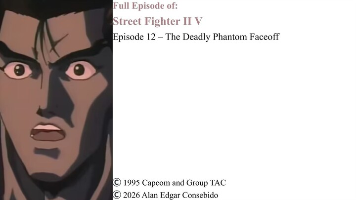 Full Episode 12 – The Deadly Phantom Faceoff | Street Fighter II V