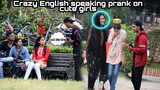 Crazy English speaking prank on cute girls 😅😅 | Comedy Brothers