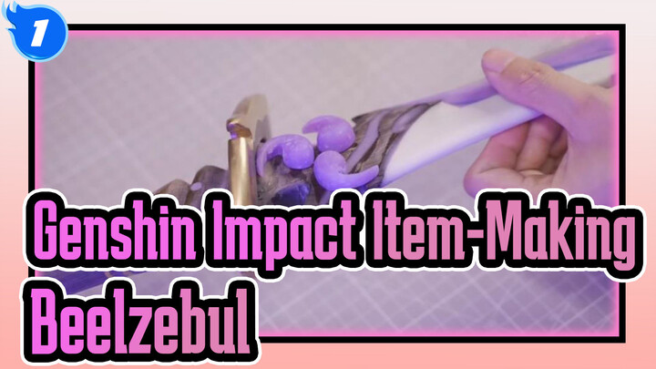 [Genshin Impact Item-Making] Reality Or Special Effects? Vividly Make Beelzebul's Arm_1