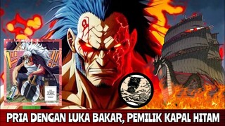 LEGENDA‼️DIBALIK PRIA DENGAN LUKA BAKAR‼️| SAMBIL MENUNGGU REVIEW OP 1082 / REVIEW ONE PIECE 1082