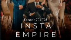 Instä Ëmpire Episode 701-705