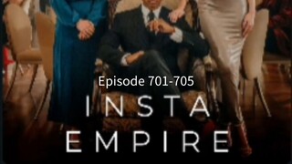 Instä Ëmpire Episode 701-705