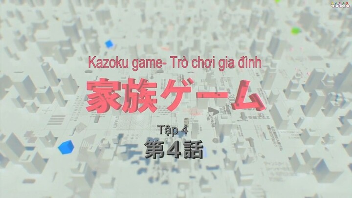 [ Vietsub] Kazoku game tập 4