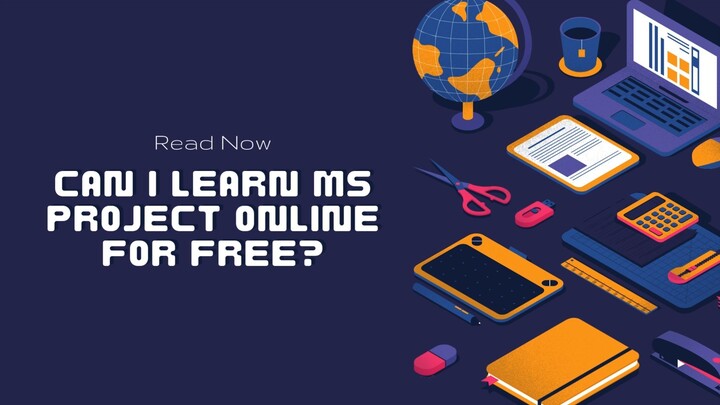 Can I Learn MS Project Online for Free?
