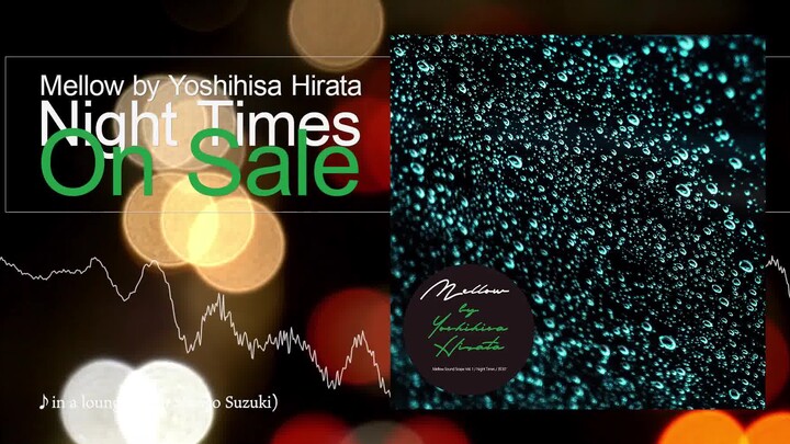 【ฮิซาฮิซะ ฮิราตะ】อัลบั้มแรก «night times» ฟังตัวอย่าง