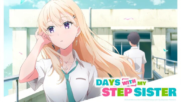 Days With My Step Sister S 1 Ep 1 in hindi dubbed official 1080p. available anime 2025