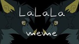 LaLaLa ✖️meme✖️ ◾️Gift for Speedybud◾️