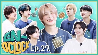 ENHYPEN (엔하이픈) 'EN-O'CLOCK' EP. 27