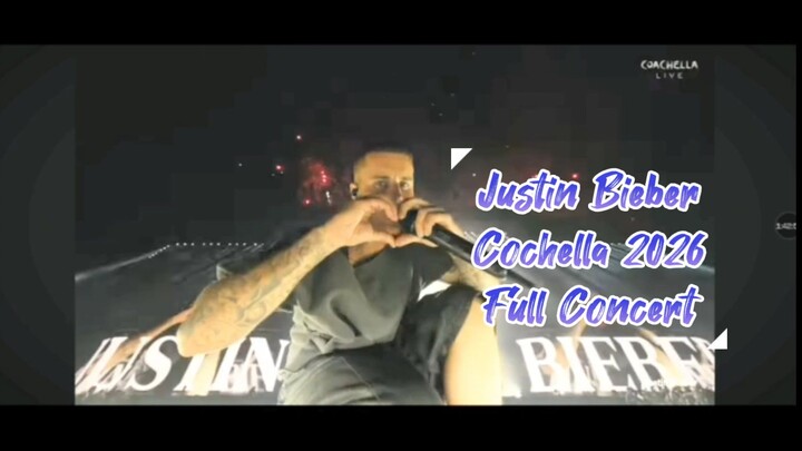 Justin Bieber Cochella 2026