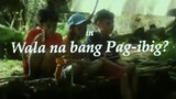 WALA NA BANG PAG-IBIG (1997) FULL MOVIE