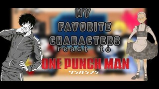 my favorite characters react { 4/6 } ( Saitama) one punch man [ lusea ]