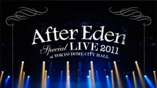 Kalafina - "After Eden" Special Live 2011 at Tokyo Dome City Hall [2011.11.25]