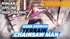 GAME CHAINSAW MAN DI ANDROID?