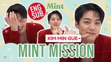 เขิลไม่ไหว! จับ 'คิมมินกยู' มาทำภารกิจสุดคิ้วท์ใน Kim Min Gue X Mint Mission (ENG SUB) | MINT TALK