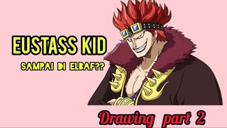 Drawing Part II Eustass Kid [onepiece]