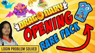 Dragonary - LOGIN Prob Solved + Opening My Rare Pack (Good AM to YOU)