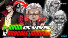 ONE PIECE : MAGKAKAROON NG SERAPHIM SI DRACULE MIHAWK AT ITO AY ANG S-HAWK | TEORYA