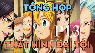 Tóm tắt "Thất hình đại tội" | P13 | AL Anime