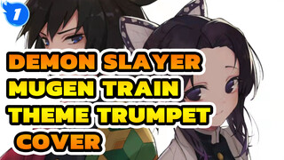 Homura (Trumpet Cover) | Demon Slayer: Mugen Train Theme_1