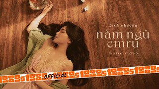 BÍCH PHƯƠNG - nằm ngủ emru (Official M/V)