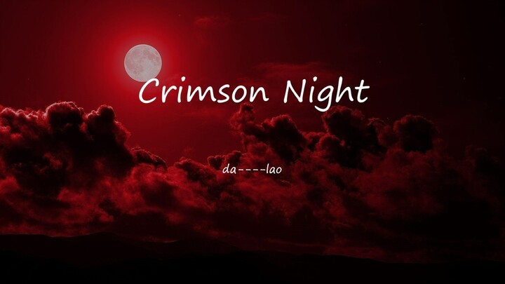 (Original Composition) Crimson Night