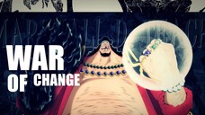 ONE PIECE 「AMV」 WAR OF CHANGE