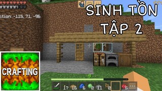 SINH TỒN CRAFTING AND BUILDING | Tập 2 | Làm Ngôi Nhà Đá Trong Núi Trên Điện Thoại..!!