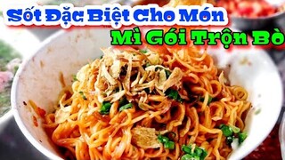 Cách làm Mì Gói Trộn Bò siêu ngon || với công thức nước Sốt Đặc Biệt triệu người mê