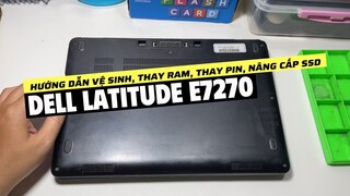 Dell Latitude E7270 - Clean, Upgrade SSD, RAM, Battery