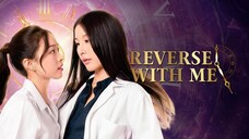 REVERSE WITH ME EP 6 SUB INDO | Dhewee Film