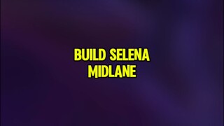 Build Selena Mid lane 🤩#buildselena #selenamlbb #gameplayselena #mlbbinfo
