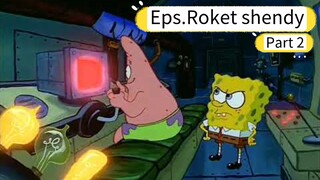 Spongebob bahasa indonesia - Eps. Roket sendi [bagian 2/4]