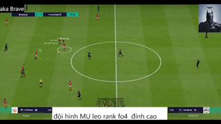 đội hình MU leo rank fo4 đỉnh cao  #32