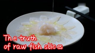 The truth of raw fish slices