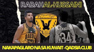 RABAH AL-HUSSAINI NAKAPAGLARO NA SA KUWAIT - QADSIA SPORTING CLUB