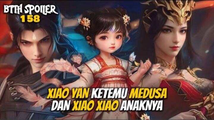 XIAO YAN KETEMU MEDUSA DAN XIAO XIAO ANAKNYA - Battle Throught The Heaven 158