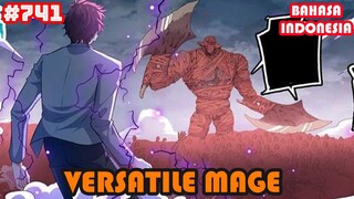Versatile Mage | #741 | SUB INDO |