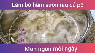 Làm bò sườn hầm rau củ p3
