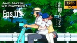 EP 11 Ano Natsu De Matteru [SUB INDO]