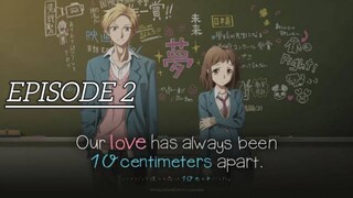 Watching Our Love has Always Been 10 Centimeters Apart Episode 2 English Sub