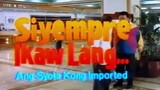 Siyempre Ikaw Lang Ang Syota Kong Imported 1995- ( Full Movie )